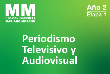 Periodismo Televisivo y Audiovisual - Periodismo