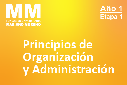 Principios de Organización y Administración - 1er Cuatrimestre - TSOEGSC